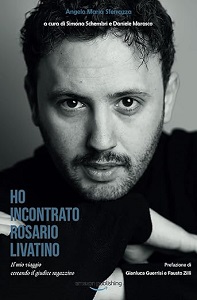 HO INCONTRATO ROSARIO LIVATINO - Un libro dell'attore e regista Angelo Maria Sferrazza