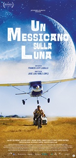 UN MESSICANO SULLA LUNA - Il 19 luglio anteprima a Roma del film coprodotto da  Solaria Film