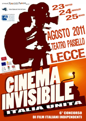Dal 23 al 25 agosto 2011 il Festival del Cinema Invisibile di Lecce