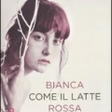 Libro/film - BIANCA COME IL LATTE, ROSSA COME IL SANGUE