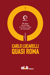 QUASI ROMA - Carlo Lucarelli e 