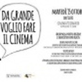 DA GRANDE VOGLIO FARE IL CINEMA! - Incontro dedicato ai futuri talenti della Regione Friuli Venezia Giulia