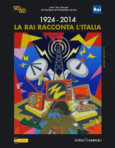 1924-2014. LA RAI RACCONTA L'ITALIA - Una mostra per i 60 anni della Rai