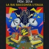1924-2014. LA RAI RACCONTA L