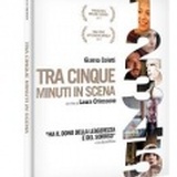 TRA CINQUE MINUTI IN SCENA - In DVD e Blu Ray
