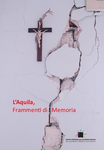 L'Aquila, frammenti di memoria dal CSC Abruzzo