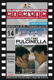 Cinecronici: penultimo appuntamento di dicembre con “L'Ultimo Pulcinella”
