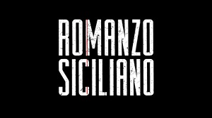 ROMANZO SICILIANO - In otto puntate su Canale 5