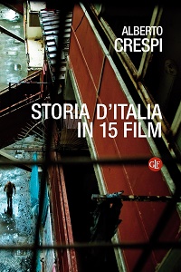 STORIA D'ITALIA IN 15 FILM - Un libro, tante storie