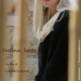 "Festina Lente" dal 6 marzo al cinema dei Piccoli a Roma