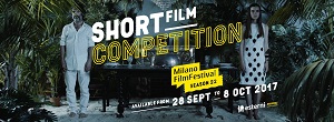 MILANO FILM FESTIVAL XXII - 41 cortometraggi internazionali in concorso