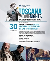TOSCANA MOVIE NIGHTS - Nuovi maledetti toscani: Licaoni e Snellinberg
