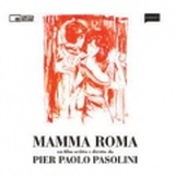 MAMMA ROMA - UN FILM SCRITTO E DIRETTO DA PIER PAOLO PASOLINI- Presentazione del libro a Bologna