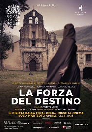 LA FORZA DEL DESTINO - L'opera di Giuseppe Verdi in diretta nei cinema dalla Royal Opera House il 2 aprile