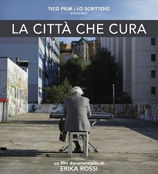 LA CITTA' CHE CURA - Al cinema dal 9 maggio