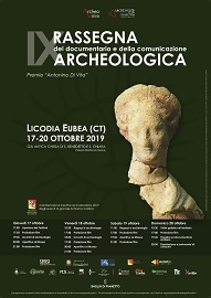 RASSEGNA DEL DOCUMENTARIO E DELLA COMUNICAZIONE ARCHEOLOGICA IX - Dal 17 al 20 ottobre a Licodia Eubea