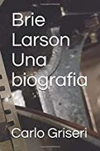 BRIE LARSON - Un'autobiografia (non) ufficiale