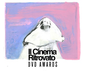 IL CINEMA RITROVATO - In programma anche i DVD Awards