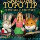 CAROLINA E TOPO TIP - "Il mistero di Halloween" al cinema