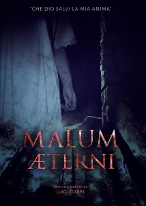 MALUM AETERNI - Dal Cilento a Hollywood, e' italiano il nuovo talento del Cinema horror