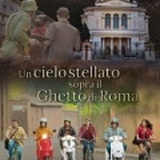 Note di produzione di "Un cielo stellato sopra il ghetto di Roma"