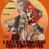 Note di regia de "La Vera Storia di Luisa Bonfanti"