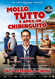 MOLLO TUTTO E APRO UN CHIRINGUITO - Al cinema dal 7 dicembre