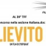 TORINO FILM FESTIVAL 39 - "Lievito" in concorso nella sezione Italiana.Doc
