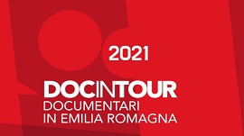 DOC IN TOUR FUORI REGIONE - La storica rassegna sui documentari dell'Emilia-Romagna varca i confini regionali