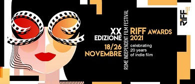RIFF - ROME INDEPENDENT FILM FESTIVAL 20 - Al via il 18 novembre