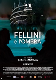 FELLINI E L'OMBRA - Al cinema dal 17 gennaio