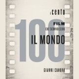 I 100 FILM CHE SCONVOLSERO IL MONDO