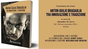 ANTON GIULIO BRAGAGLIA - Un libro alla Casa del Cinema