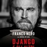 DJANGO E GLI ALTRI - Molte storie nella vita di Franco Nero