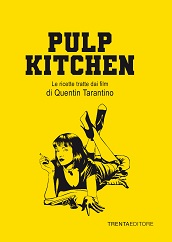 PULP KITCHEN - In un libro le ricette tratte dai film di Tarantino