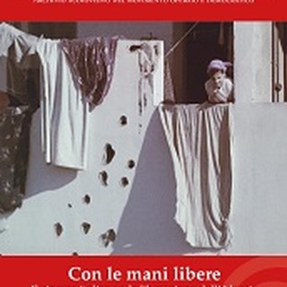CON LE MANI LIBERE - Il cinema italiano e la liberazione dell