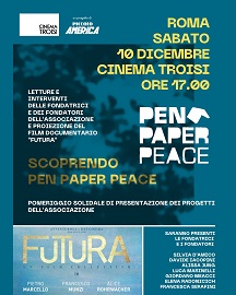 PEN PAPER PEACE - Presentazione a Roma delle iniziative il 10 dicembre