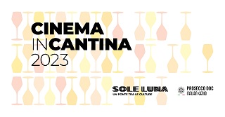 CINEMA IN CANTINA 6 - Sei appuntamenti in Veneto e Friuli Venezia Giulia dal 29 agosto al 13 settembre