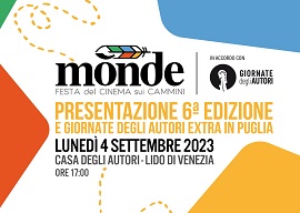 GIORNATE DEGLI AUTORI 20 - Siglato un accordo con Monde - Festa del Cinema sui Cammini