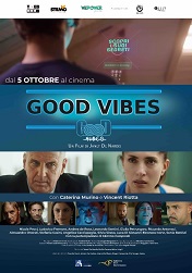 GOOD VIBES - Dal 5 ottobre al cinema
