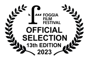 FOGGIA FILM FESTIVAL 13 - La selezione ufficiale