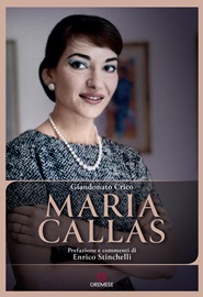 MARIA CALLAS - Un libro/saggio di Giandonato Crico