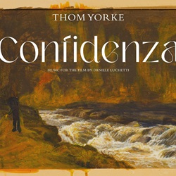 CONFIDENZA - Musiche di Thom Yorke