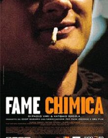 locandina di "Fame Chimica"