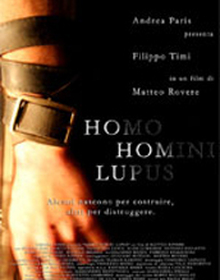 locandina di "Homo Homini Lupus"