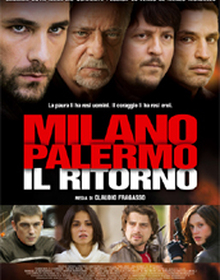 locandina di "Milano-Palermo: Il Ritorno"