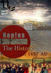 locandina di "Napoli: la Storia, dalle Origini al 1637"