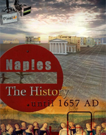 locandina di "Napoli: la Storia, dalle Origini al 1637"