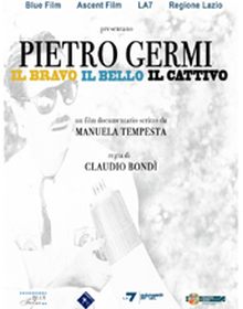 locandina di "Pietro Germi: il Bravo, il Bello, il Cattivo"