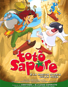 locandina di "Toto' Sapore e la Magica Storia della Pizza"